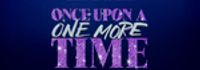 Once Upon A One More Time