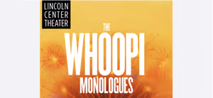 The Whoopi Monologues Off-Broadway