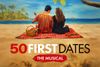 50 First Dates: The Musical Show Information