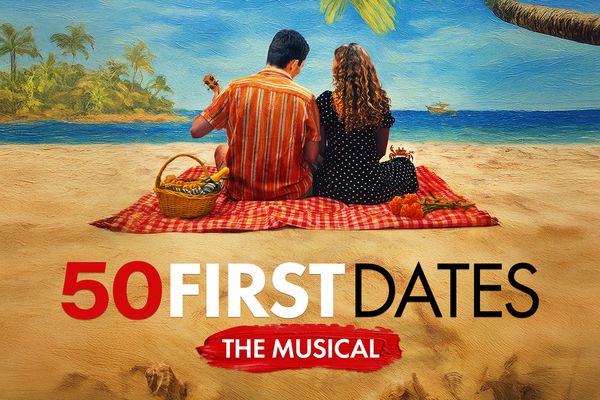 50 First Dates: The Musical Show Information