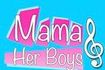 Mama and Her Boys