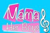 Mama and Her Boys