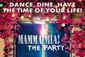 Mamma Mia! the Party Show Information