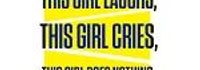 This Girl Laughs, This Girl Cries, This Girl Does Nothing