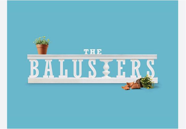 The Balusters Show Information