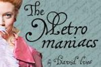 The Metromaniacs