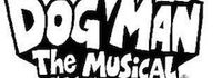 Dog Man: The Musical