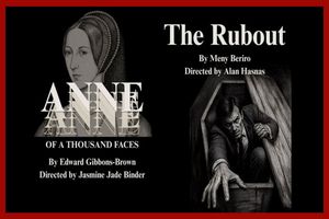 THE RUBOUT and ANNE OF A THOUSAND FACES Off-Off-Broadway