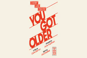 You Got Older Off-Broadway