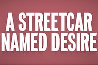 A Streetcar Named Desire