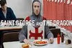 Saint George and the Dragon