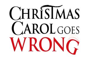 CHRISTMAS CAROL GOES WRONG Broadway Show | Broadway World