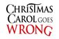 CHRISTMAS CAROL GOES WRONG Show Information