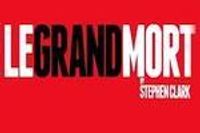 Le Grand Mort
