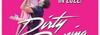 Dirty Dancing - The Classic Story On Stage