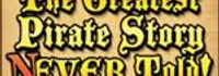 The Greatest Pirate Story (N)ever Told!