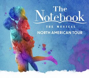 The Notebook US Tour