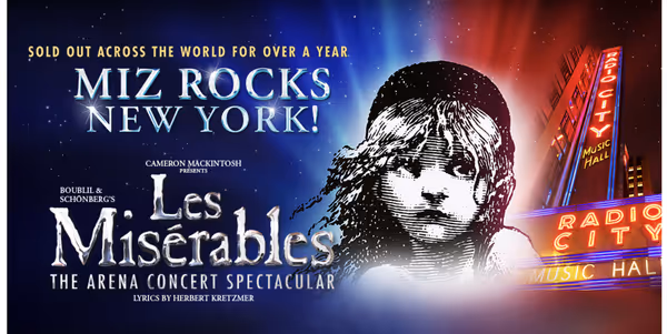 Les Misérables: The Arena Concert Spectacular Show Information