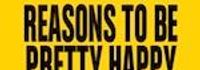 Reasons to be Pretty Happy