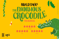 The Enormous Crocodile the Musical