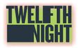 Twelfth Night