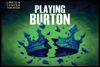 Playing Burton Broadway