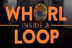Whorl Inside a Loop