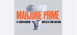 Buy Tickets to Marjorie Prime