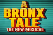 A Bronx Tale: The Musical