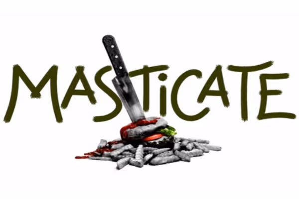 Masticate
