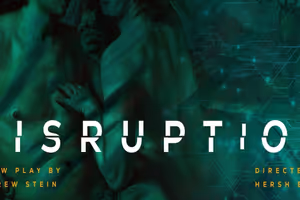 Disruption Off-Broadway