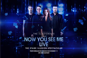Now You See Me Live Broadway