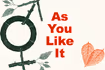 As You Like It