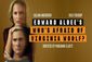 Who's Afraid of Virginia Woolf? Show Information