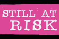 Still at Risk