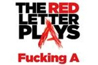 The Red Letter Plays: F-ing A