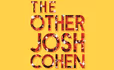 The Other Josh Cohen