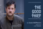 The Good Thief Show Information