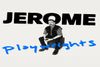 Jerome Off-Broadway
