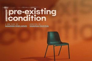 Pre-Existing Condition Off-Broadway