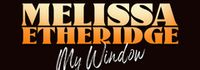 Melissa Etheridge: My Window