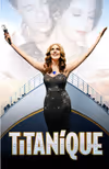 Titanique Show Information