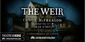 The Weir Show Information