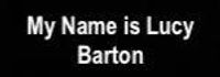 My Name is Lucy Barton