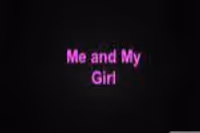 Me and My Girl