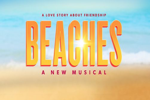 Beaches Broadway Show | Broadway World