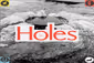 The Holes Show Information
