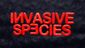 Invasive Species Show Information