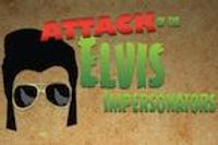 Attack of the Elvis Impersonators