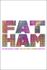 Fat Ham